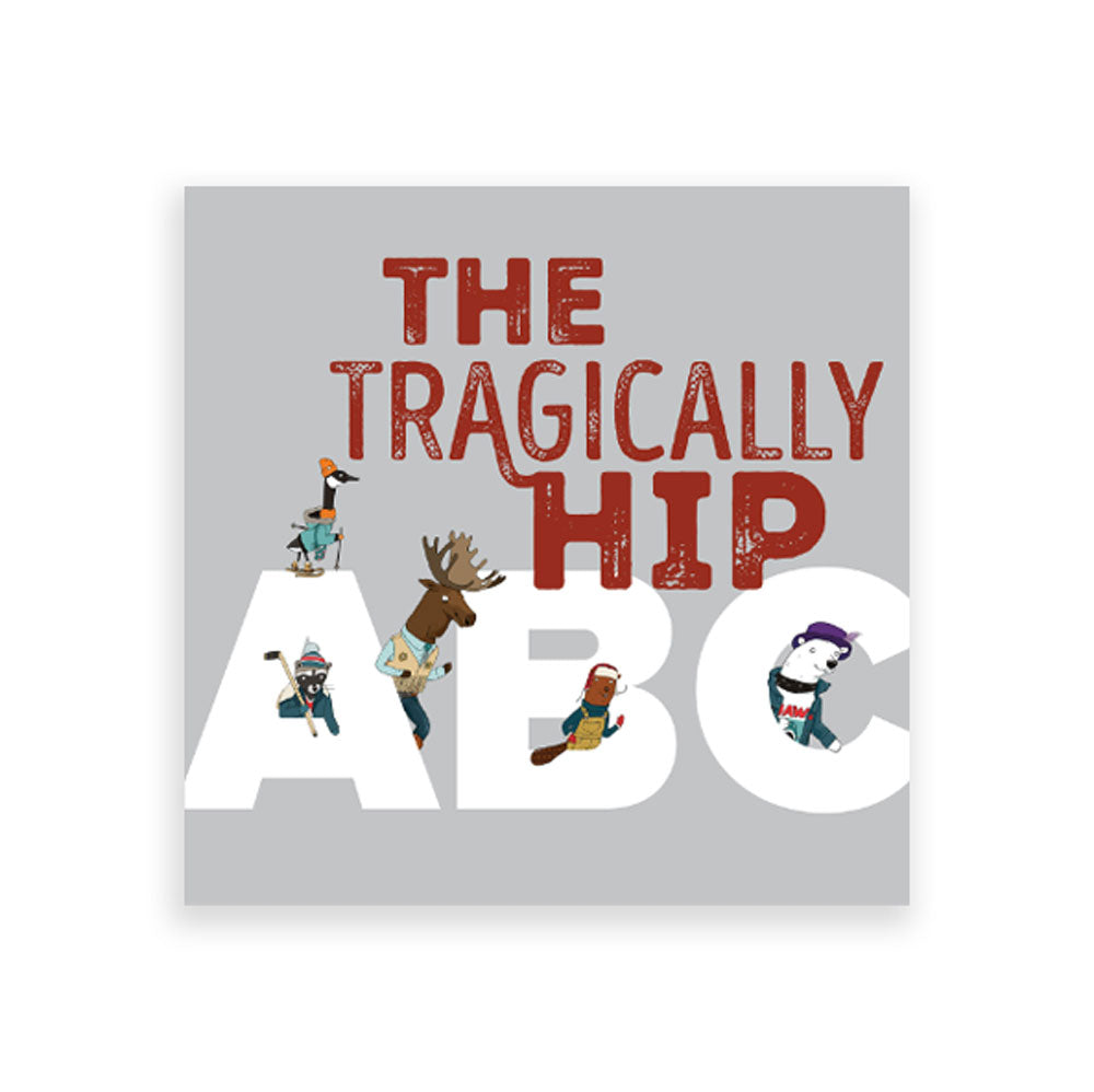 THE TRAGICALLY HIP ABC Book