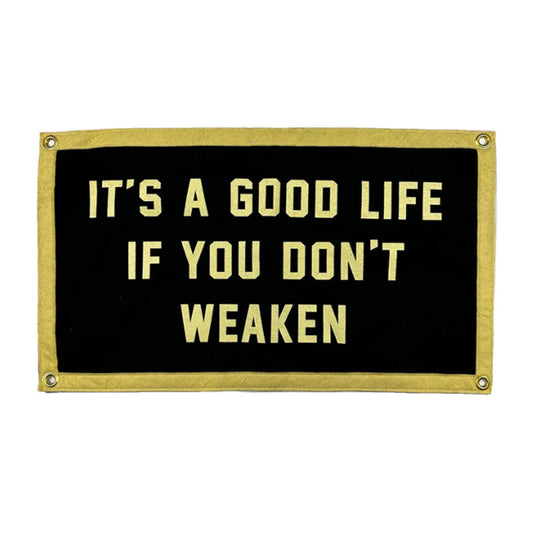It's A Good Life Square Pennant