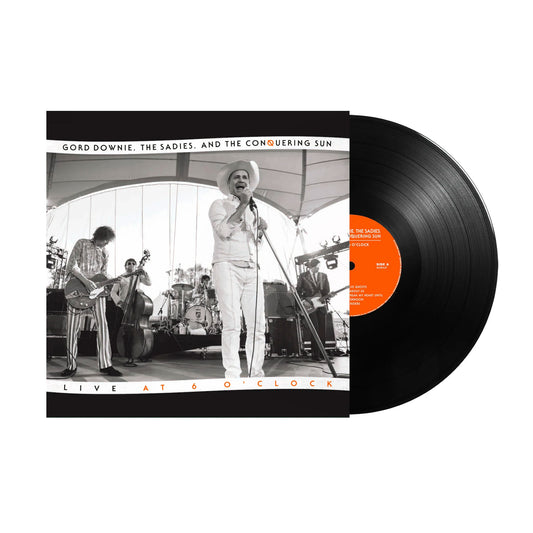 GORD DOWNIE Gord Downie, The Sadies, And The Conquering Sun - Live At Six O'Clock LP