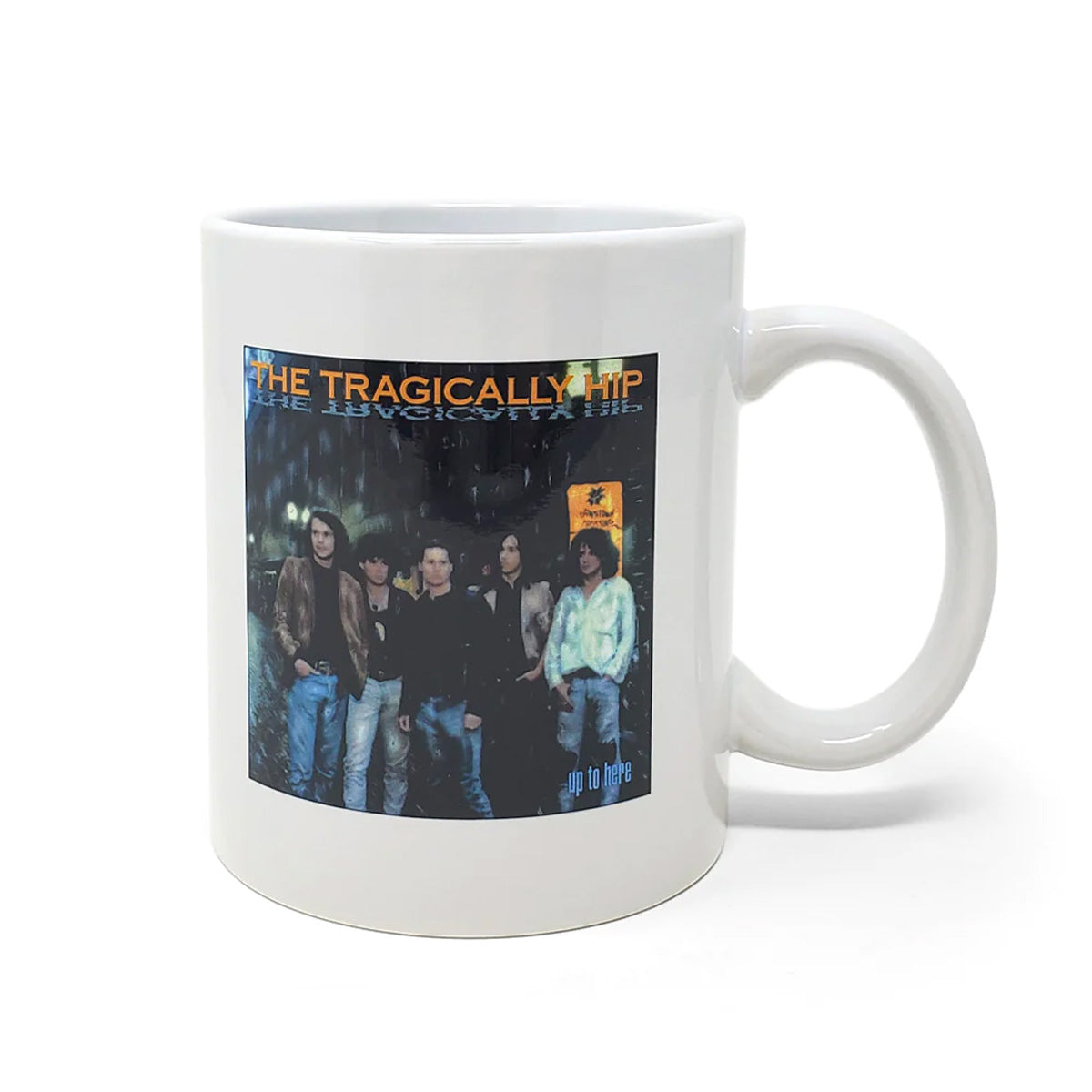 THE TRAGICALLY HIP Up To Here Mug