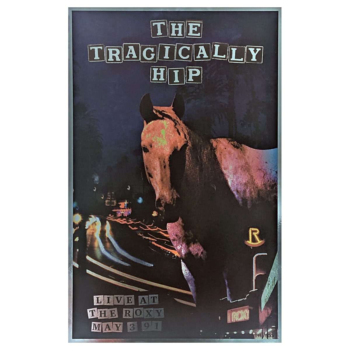 THE TRAGICALLY HIP Live At The Roxy May '91 Poster