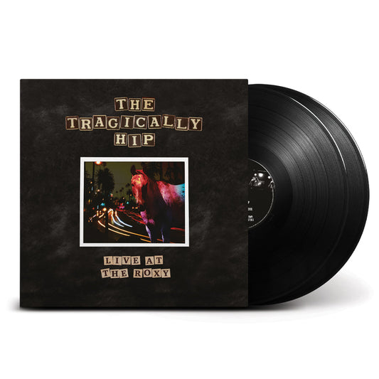 THE TRAGICALLY HIP Live At The Roxy 2LP