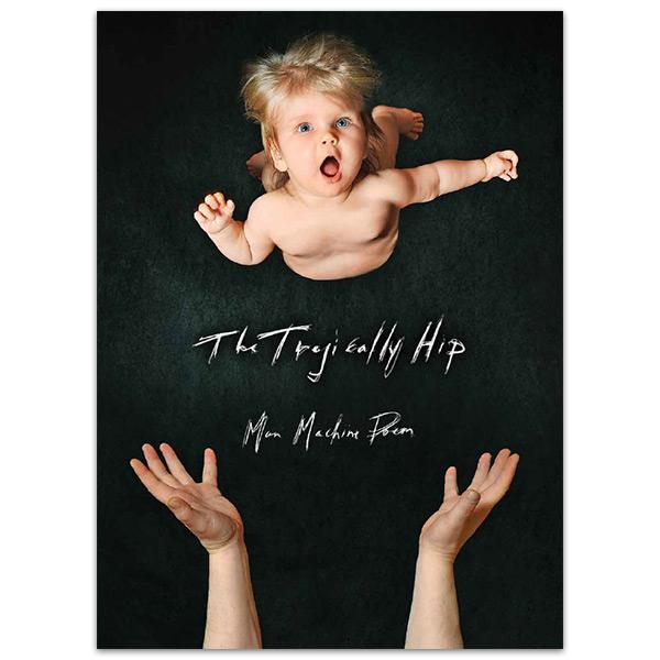 THE TRAGICALLY HIP Man Machine Poem 2016 Tour Program - Softcover